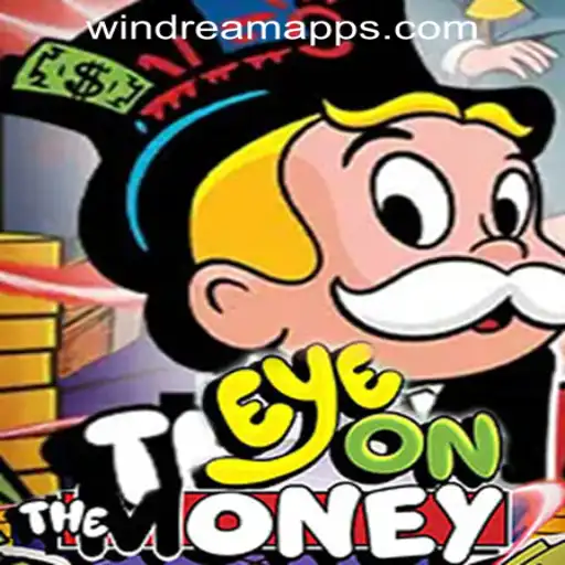 Experience the Thrill of EyeOnTheMoney at WINDREAM PH CASINO