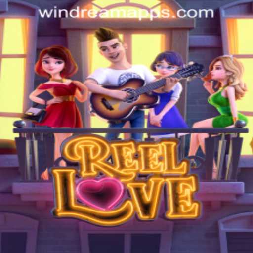 Exploring the Exciting World of ReelLove at WINDREAM PH CASINO
