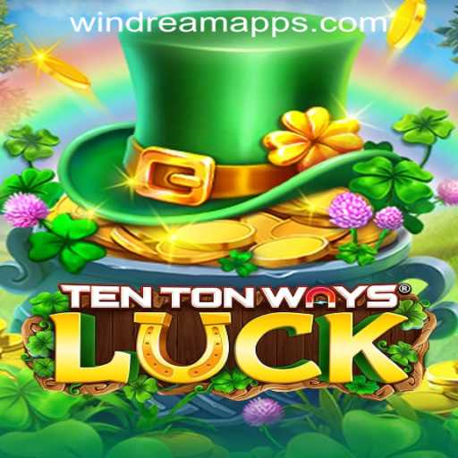 Unveiling TenTonWaysLuck: A Thrilling Adventure at WINDREAM PH CASINO